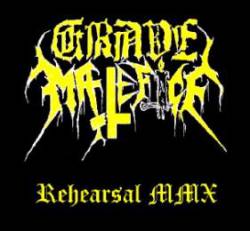 Grave Malefice : Rehearsal MMX Grave Malefice : Rehearsal MMX